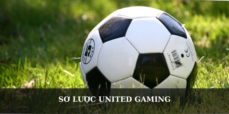 Sơ lược United Gaming